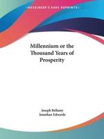 Millennium or the Thousand Years of Prosperity