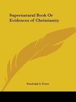 Supernatural Book Or Evidences of Christianity