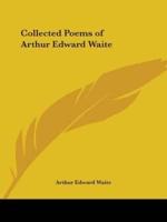 Collected Poems of Arthur Edward Waite