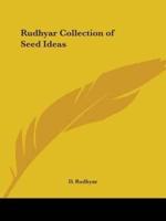Rudhyar Collection of Seed Ideas