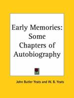 Early Memories: Some Chapters of Autobiography (1923)