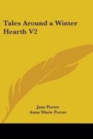 Tales Around a Winter Hearth, Volume 2