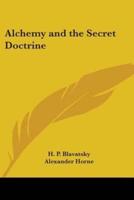 Alchemy and the Secret Doctrine