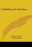 Unfolding the Intuition