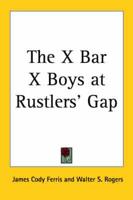 The X Bar X Boys at Rustlers' Gap