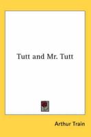Tutt and Mr. Tutt