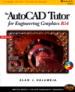 The AutoCAD Tutor for Engineering Graphics Release 14