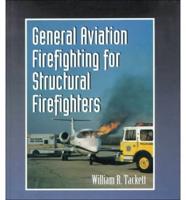 General Aviation Firefighting for Structural Firefighters
