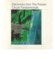 Electronics Into the Future. Student Edition