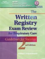 Written Registry Exam Review for Respiratory Care