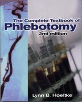 The Complete Textbook of Phlebotomy