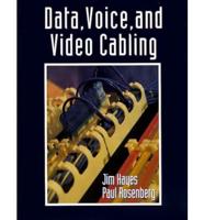 Data, Voice, and Video Cabling