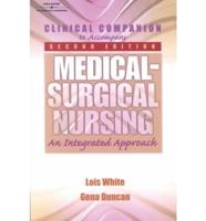Clinical Companion to Accompany Medical Surgical Nursing