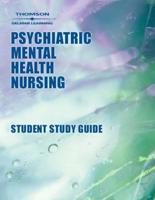 Student Guide to Accompany Psychiatric Mental Health Nursing 2nd Edition, Noreen Cavan Frisch, Lawrence E. Frisch