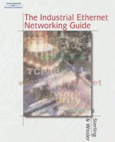 The Industrial Ethernet Networking Guide