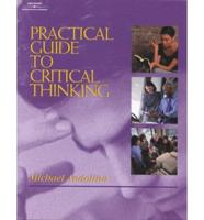 Practical Guide to Critical Thinking