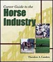 The Career Guide to the Horse Industry