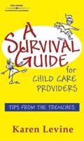 A Survival Guide for Early Childhood Educators
