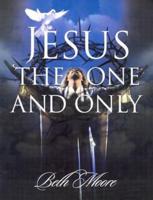Jesus the One and Only - Bible Study Book