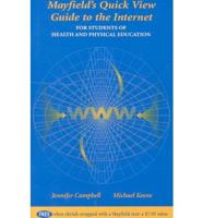 Mayfield's Quick View Guide to the Internet for Students of Health and Physical Education