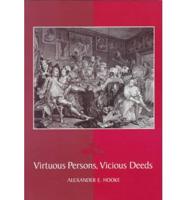 Virtuous Persons, Vicious Deeds