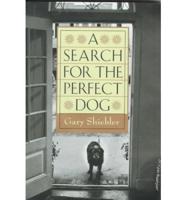 A Search for the Perfect Dog