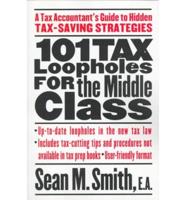 101 Tax Loopholes for the Middle Class