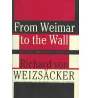 From Weimar to the Wall