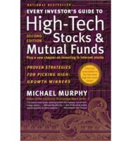 Every Investor's Guide to High-Tech Stocks and Mutual Funds