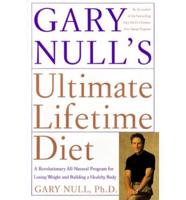 Gary Null's Ultimate Lifetime Diet