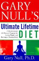Gary Null's Ultimate Lifetime Diet