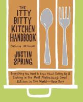 The Itty Bitty Kitchen Handbook