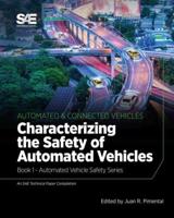 Characterizing the Safety of Automated Vehicles