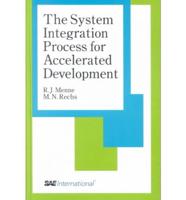 The System Integration Process for Accelerated Development