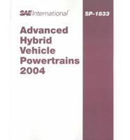Advanced Hybrid Vehicle Powertrains 2004