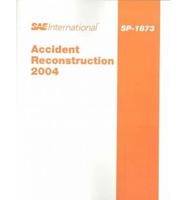 Accident Reconstruction 2004