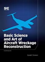 Basic Science and Art of Aircraft Wreckage Reconstruction