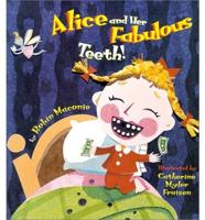 Alice and Her Fabulous Teeth