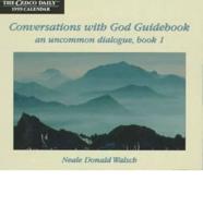 Conversations With God Guidebook. Daily 1999 Calendar