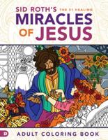 Sid Roth's the 31 Healing Miracles of Jesus
