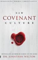 New Covenant Culture