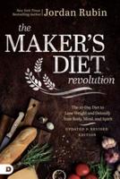 The Maker's Diet Revolution Revised: The 10 Day Diet to Lose Weight and Detoxify Your Body, Mind, and Spirit