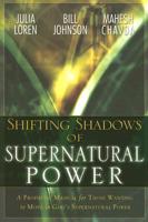 Shifting Shadows of Supernatural Power