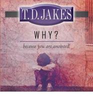 Why?  Because You're Anointed Audio Book