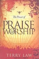 The Power of Praise and Worship