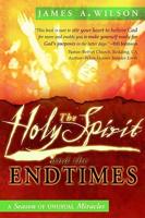 The Holy Spirit and the Endtimes