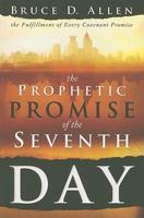 The Prophetic Promise of the Seventh Day