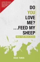 Do You Love Me-- Feed My Sheep