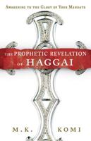 The Prophetic Revelation of Haggai