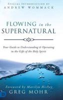 Flowing in the Supernatural